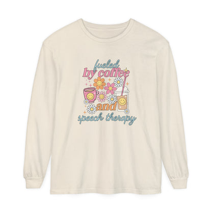 Fueled By Coffee and Speech Therapy Long Sleeve Comfort Colors T-shirt