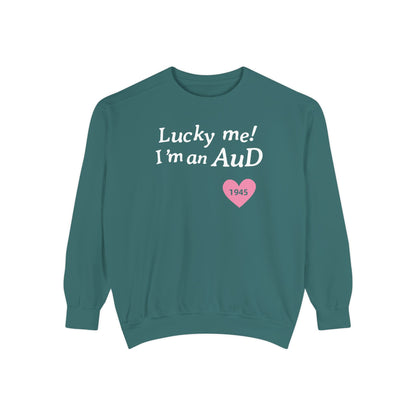 Lucky Me I'm an AuD Comfort Colors Sweatshirt