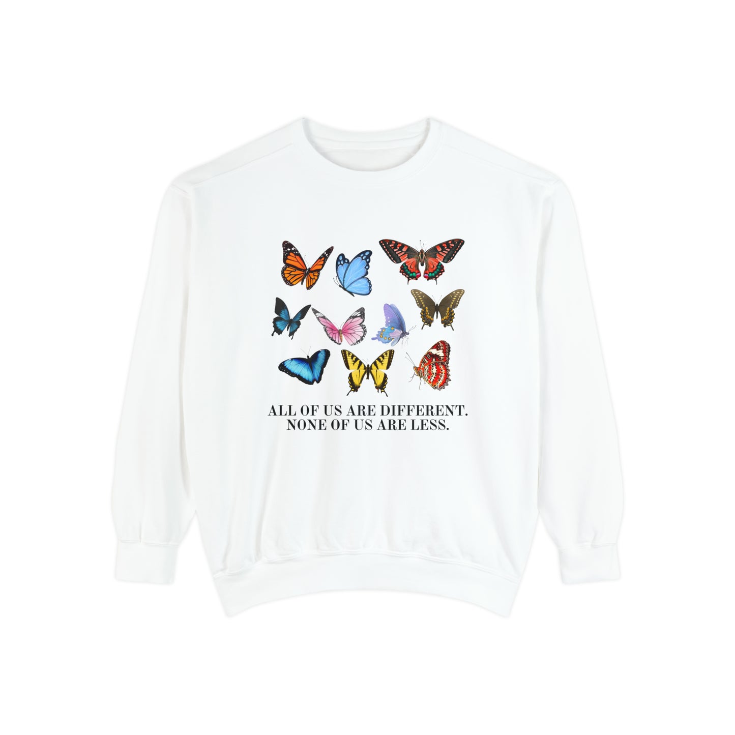 All of Us Are Different Comfort Colors Sweatshirt