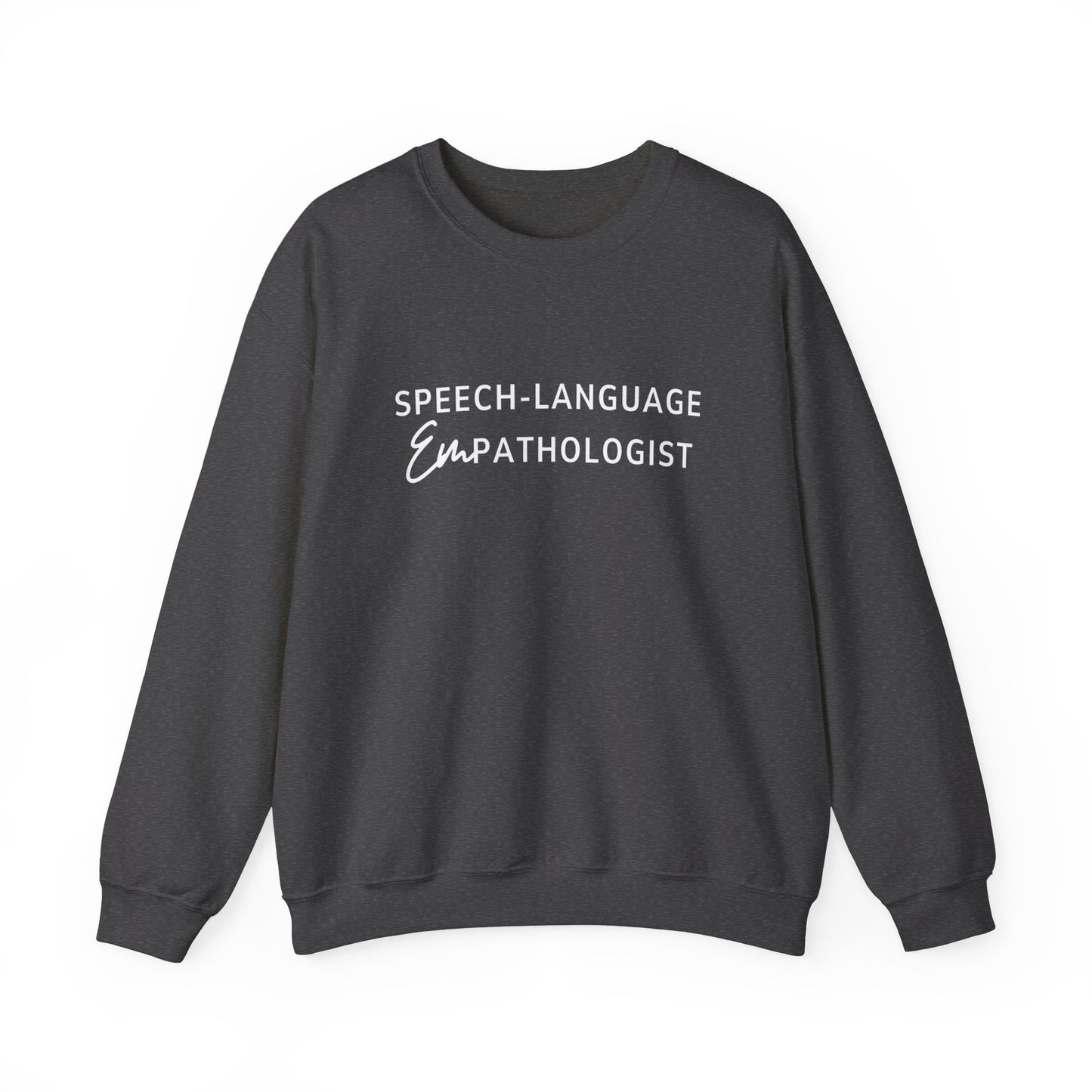 Speech-Language Empathologist Crewneck Sweatshirt