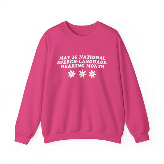 Flowers National Speech-Language-Hearing Month Sweatshirt