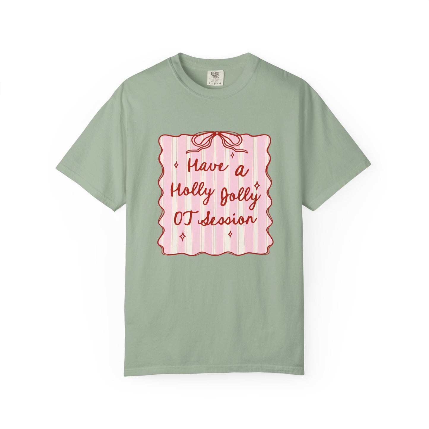 Holly Jolly OT Session Comfort Colors T-Shirt