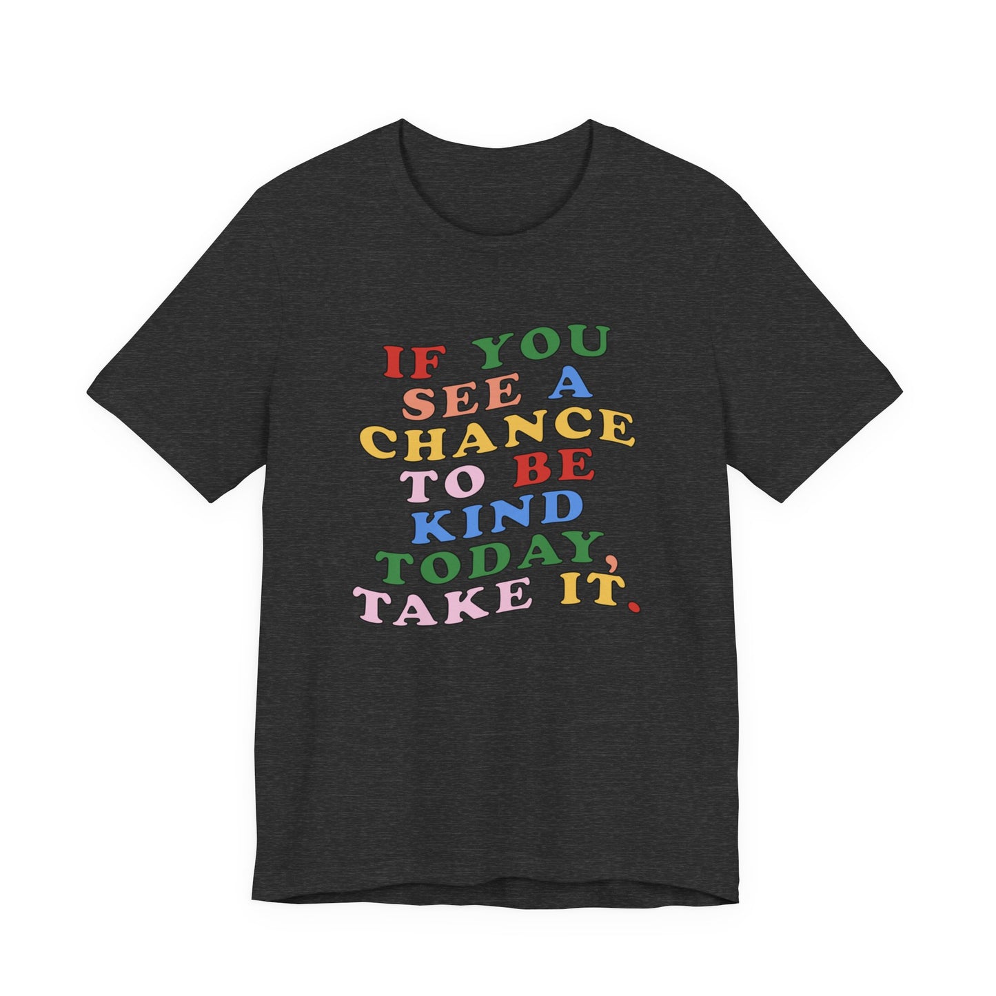 A Chance to Be Kind Jersey T-Shirt