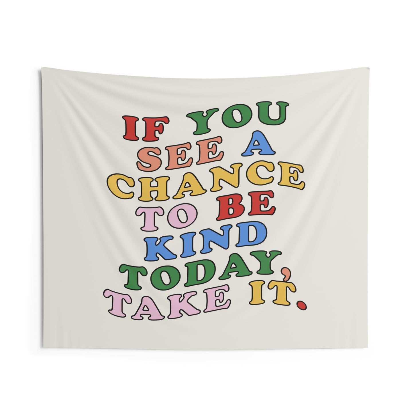 Be Kind Today Tapestry