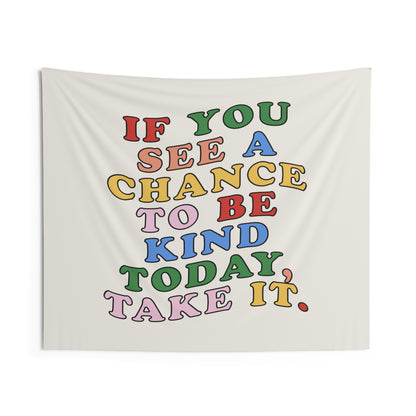 Be Kind Today Tapestry