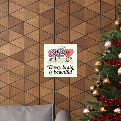 Every Brain Is Beautiful Poster