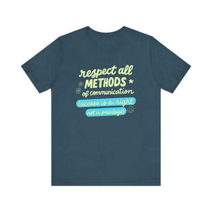 Respect All Methods of Communication Jersey T-Shirt