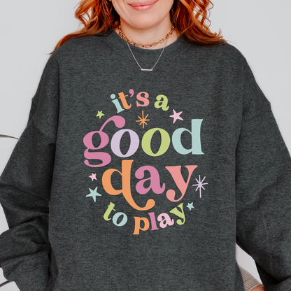 It's a Good Day to Play Crewneck Sweatshirt