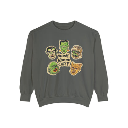 You Can't Scare Me, I'm a PT Comfort Colors Sweatshirt
