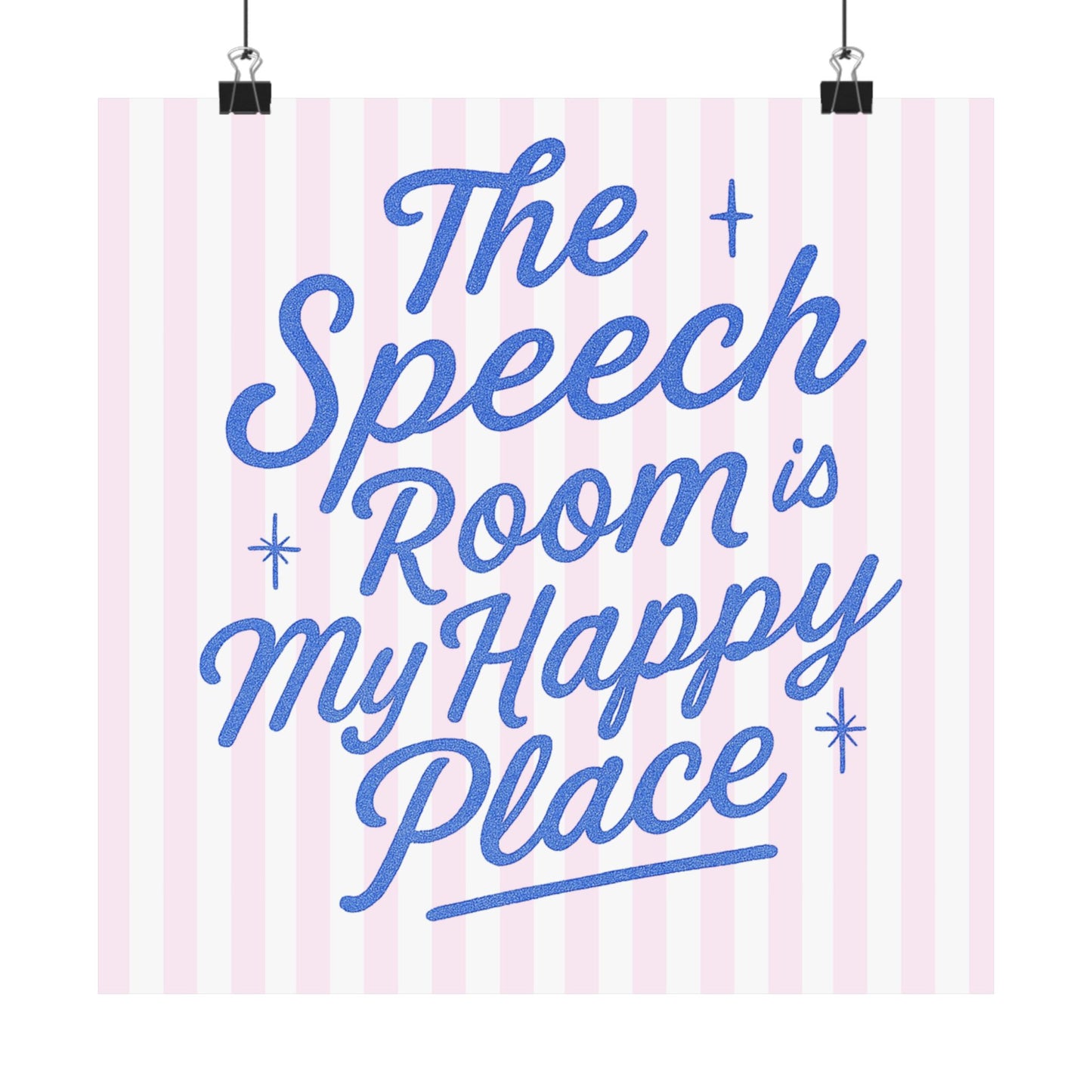 Speech Room Happy Place Poster