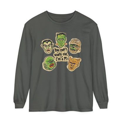 You Can't Scare Me I'm a PT Long Sleeve Comfort Colors T-Shirt