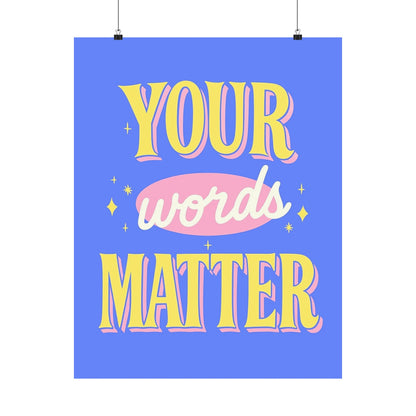 Your Words Matter Poster