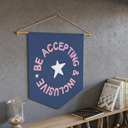 Be Accepting and Inclusive Pennant