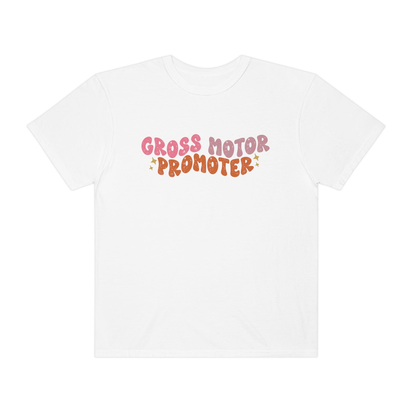 Gross Motor Promoter Comfort Colors T-Shirt