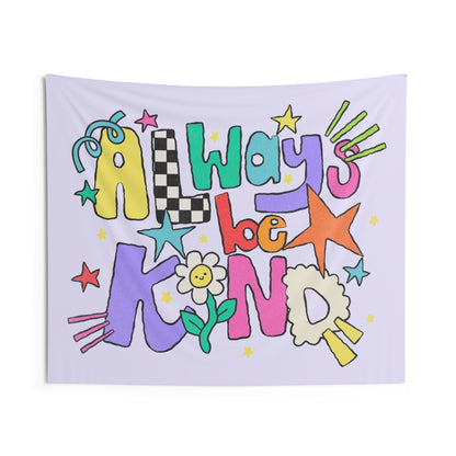 Always Be Kind Tapestry