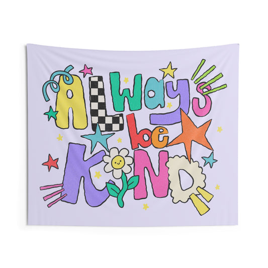 Always Be Kind Tapestry
