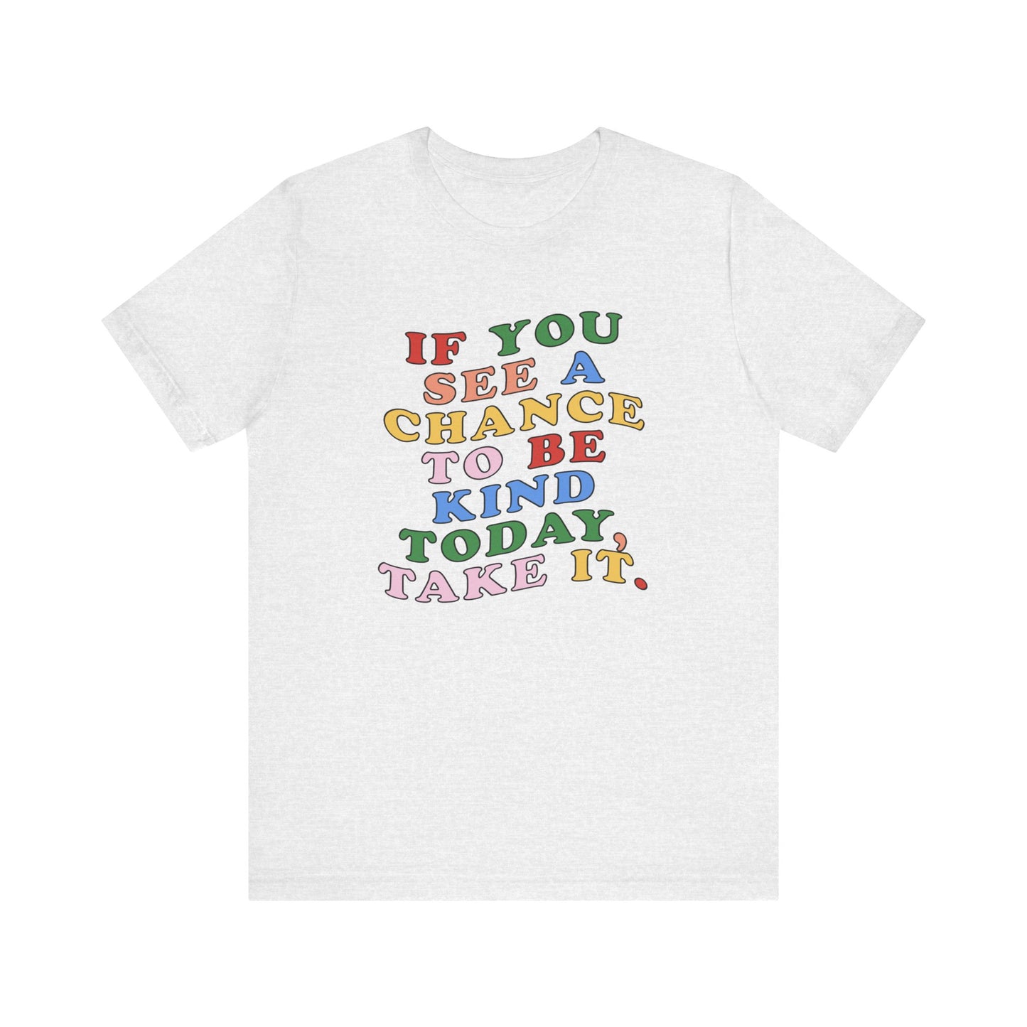 A Chance to Be Kind Jersey T-Shirt