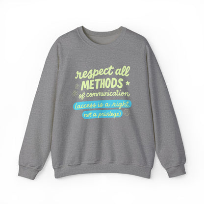 Respect All Methods of Communication Crewneck Sweatshirt