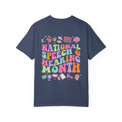 National Speech & Hearing Month Comfort Colors T-Shirt | Front and Back Print