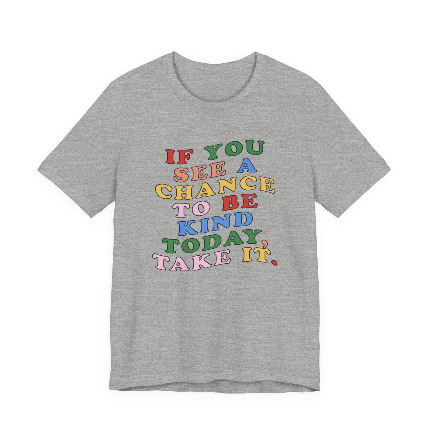 A Chance to Be Kind Jersey T-Shirt
