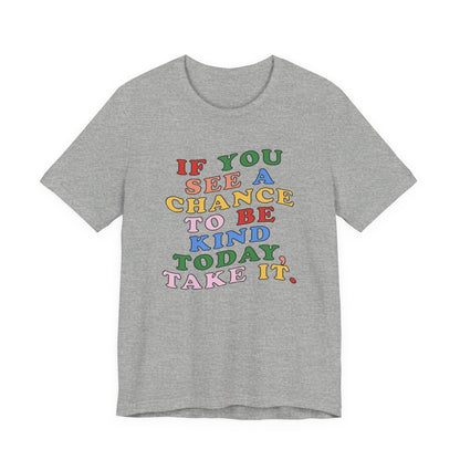 A Chance to Be Kind Jersey T-Shirt
