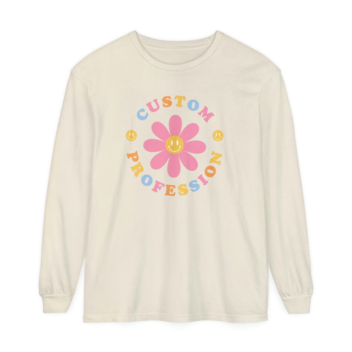 Custom Profession Flower Long Sleeve Comfort Colors T-Shirt