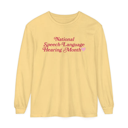National Speech-Language-Hearing Month Long Sleeve Comfort Colors T-Shirt
