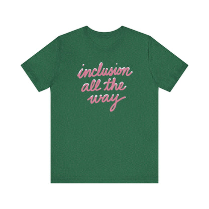 Inclusion All the Way Jersey T-Shirt