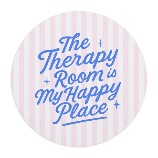 Therapy Room Happy Place Mouse Pad