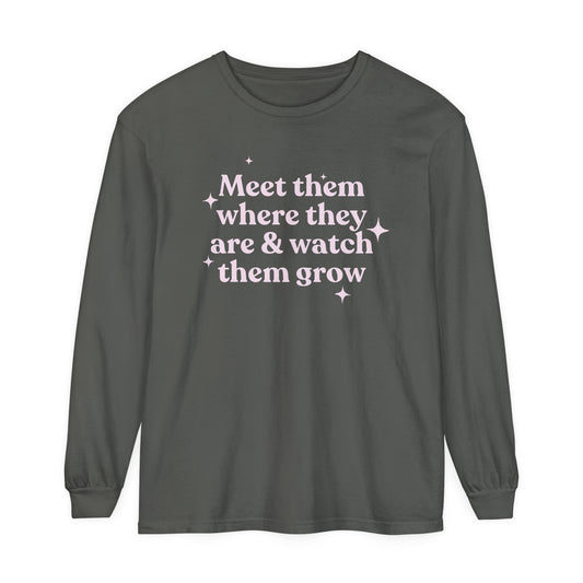 Meet Them Where They Are Long Sleeve Comfort Colors T-Shirt