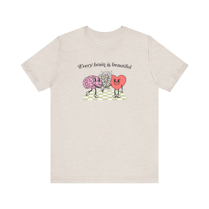 Every Brain Is Beautiful Jersey T-Shirt