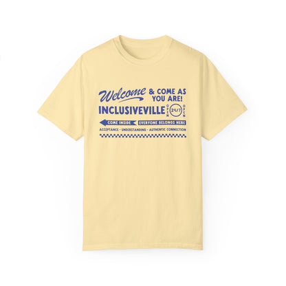 Welcome Inclusiveville Comfort Colors T-Shirt
