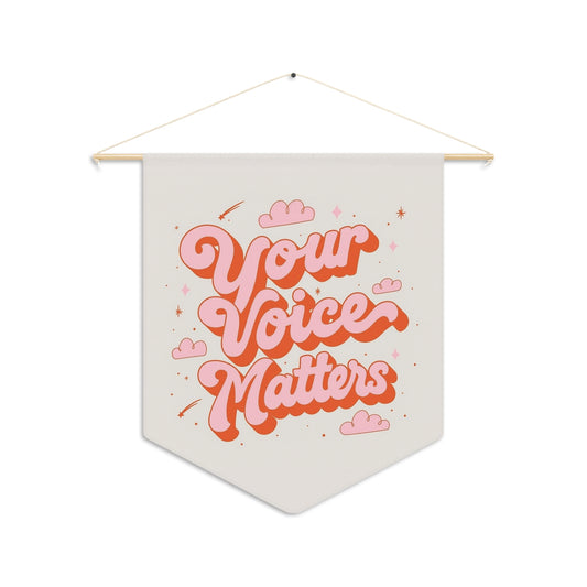 Your Voice Matters Pennant