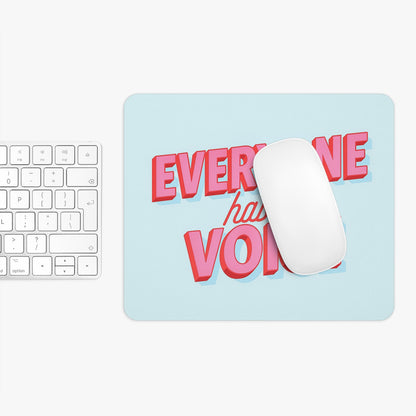 Everyone Has a Voice Mouse Pad