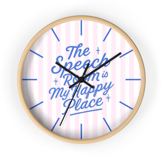 The Speech Room Is My Happy Place Wall Clock