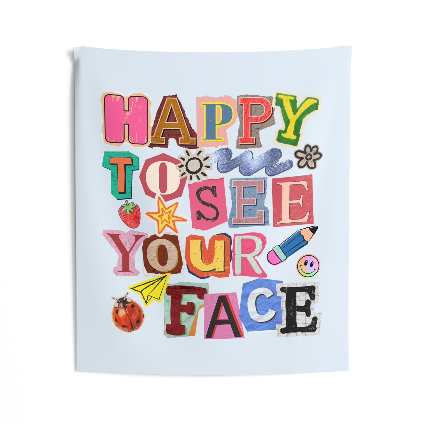 Happy to See Your Face Tapestry