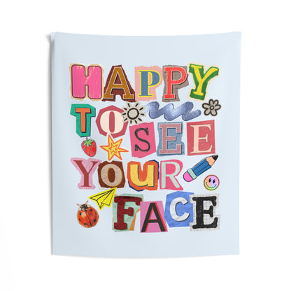 Happy to See Your Face Tapestry