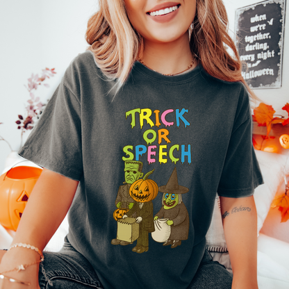 Trick or Speech Comfort Colors T-Shirt