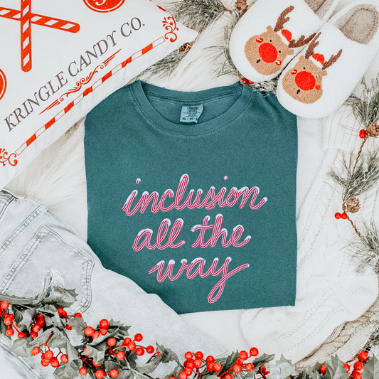 Inclusion All the Way Comfort Colors T-Shirt