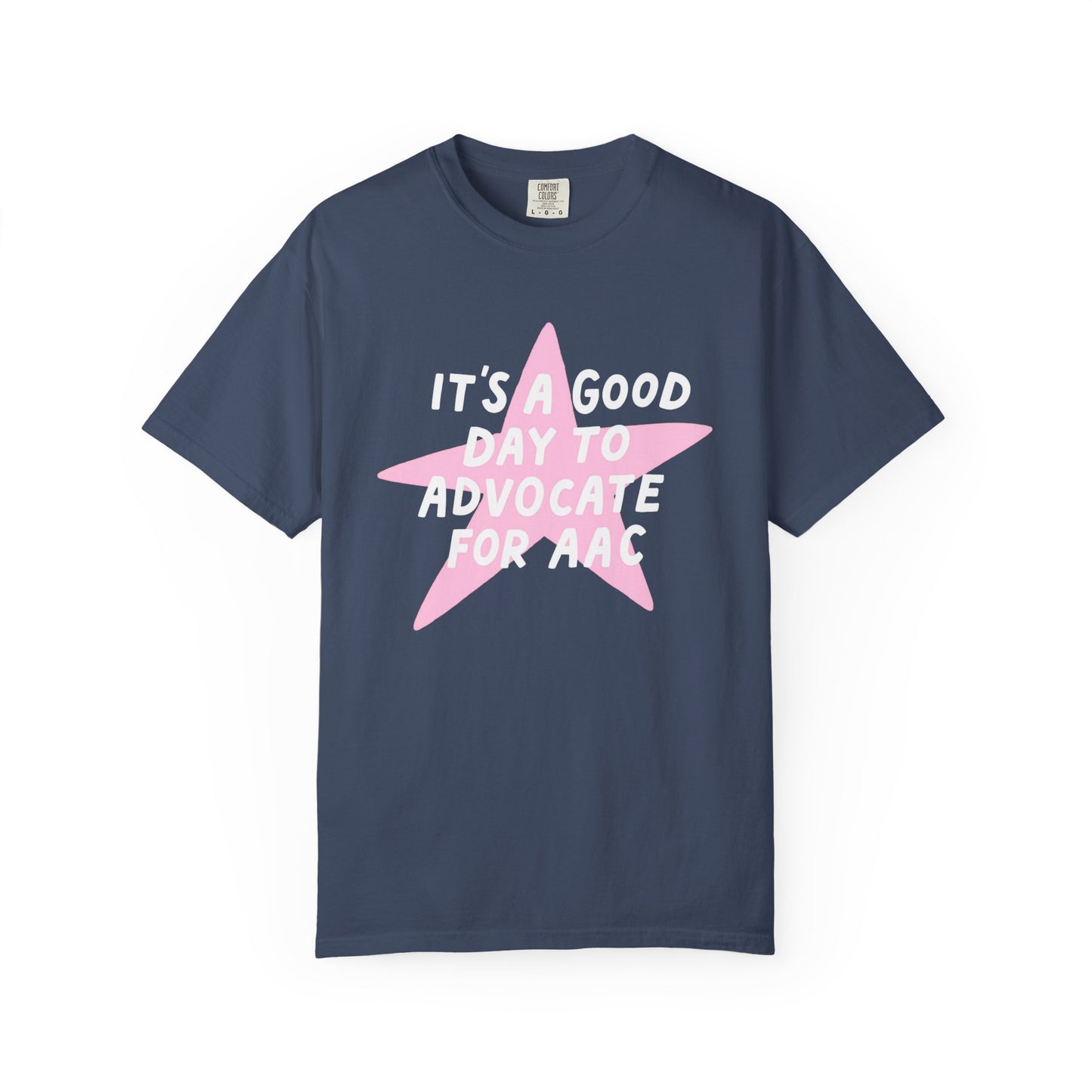 Advocate for AAC Star Comfort Colors T-Shirt