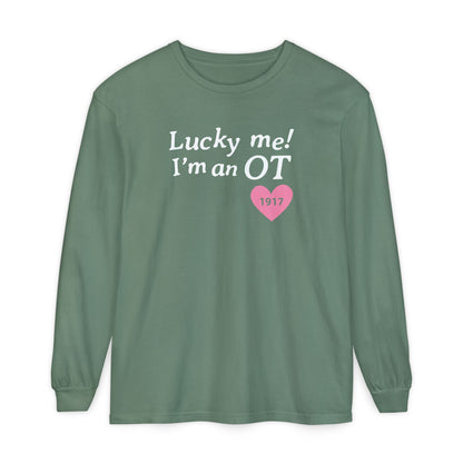 Lucky Me I'm an OT Long Sleeve Comfort Colors T-Shirt