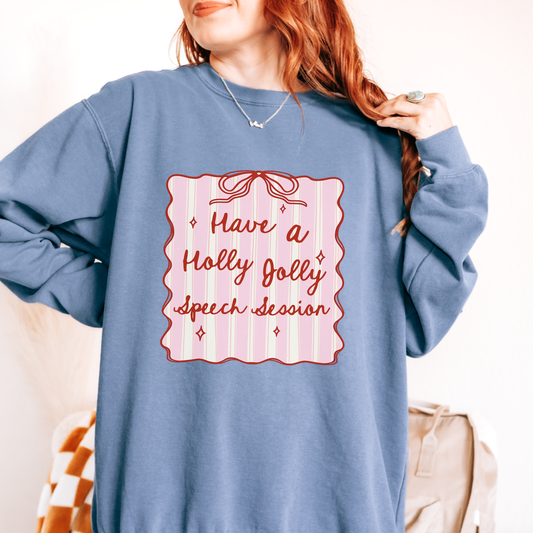 Holly Jolly Speech Session Comfort Colors Sweatshirt