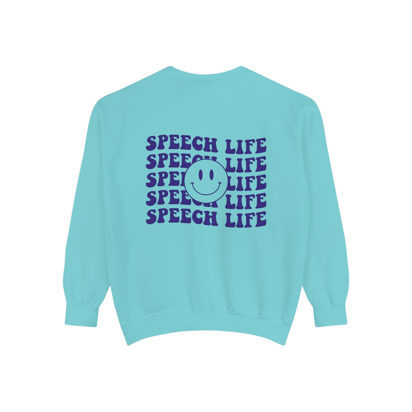 Speech Life Comfort Colors Sweatshirt