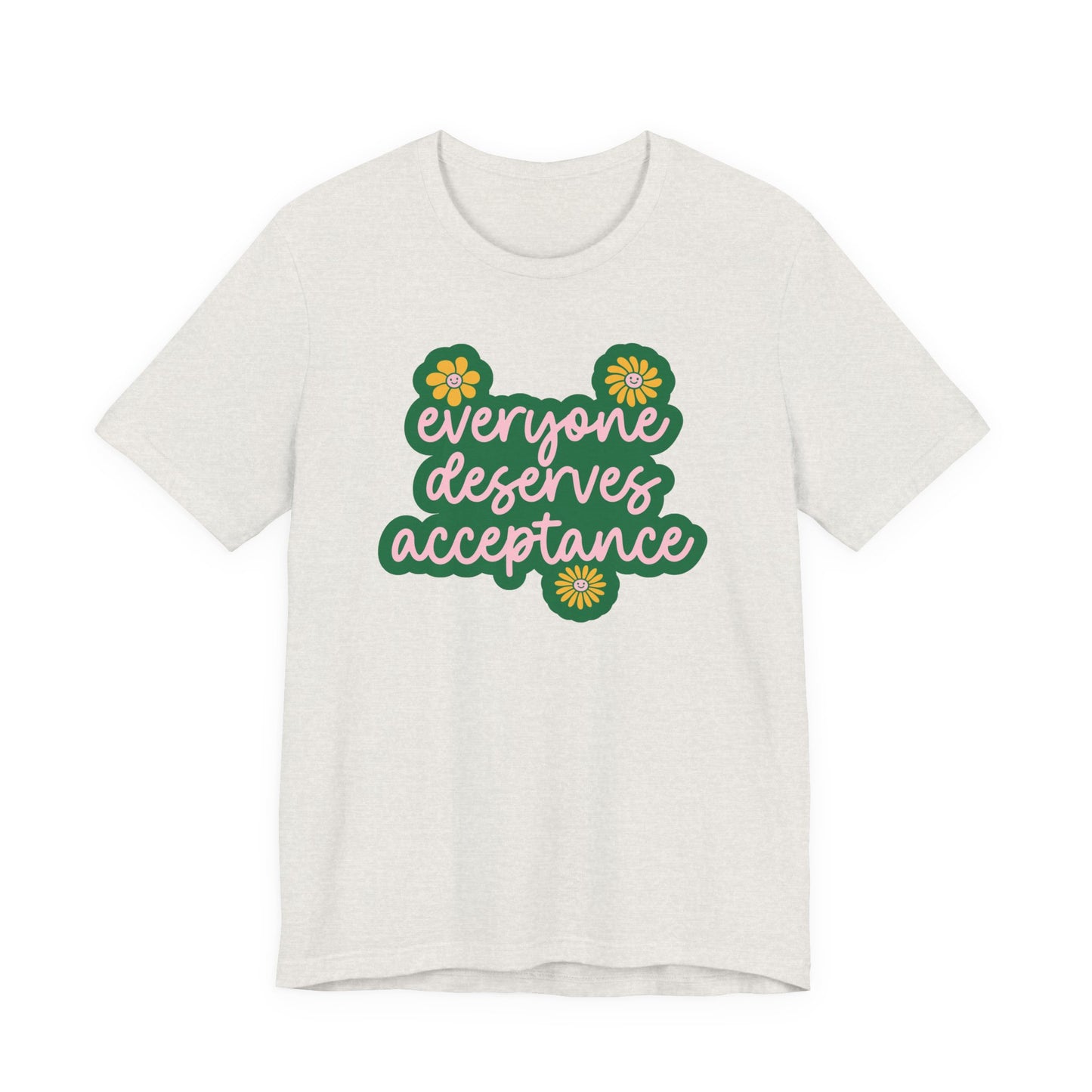 Everyone Deserves Acceptance Jersey T-Shirt