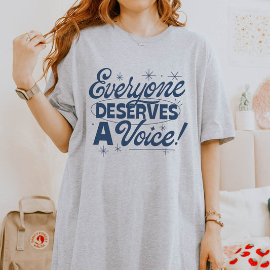 Everyone Deserves a Voice Jersey T-Shirt