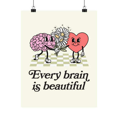 Every Brain Is Beautiful Poster