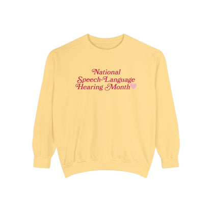 National Speech-Language-Hearing Month Comfort Colors Sweatshirt