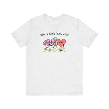 Every Brain Is Beautiful Jersey T-Shirt