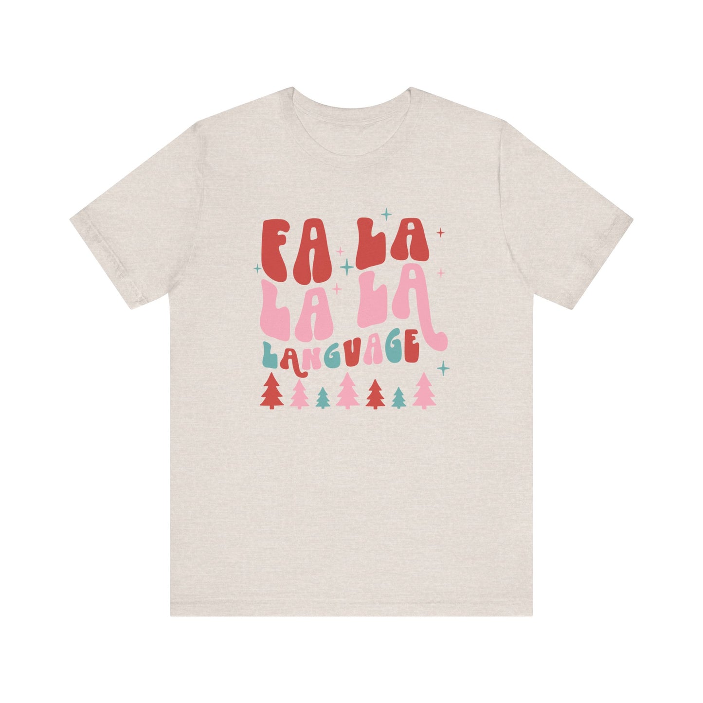 Fa La La La Language Jersey T-Shirt
