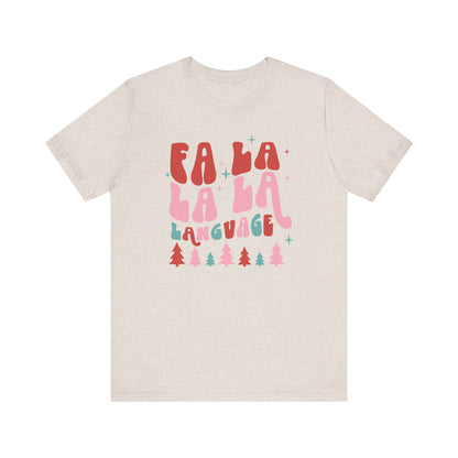 Fa La La La Language Jersey T-Shirt